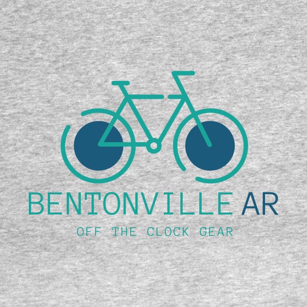 Bentonville by Off The Clock Gear